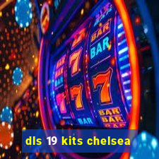 dls 19 kits chelsea